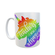 Teacher are magical unicorn end of year term thankyou 11oz ceramic mug gift