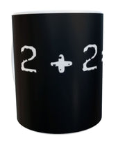 Equation Mug Cup 2 + 2 = 5 Gift 11oz mug maths joke teacher present