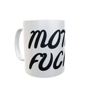 MOTHER FUCKER MUG ADULT SUBVERSIVE NOVELTY GIFT